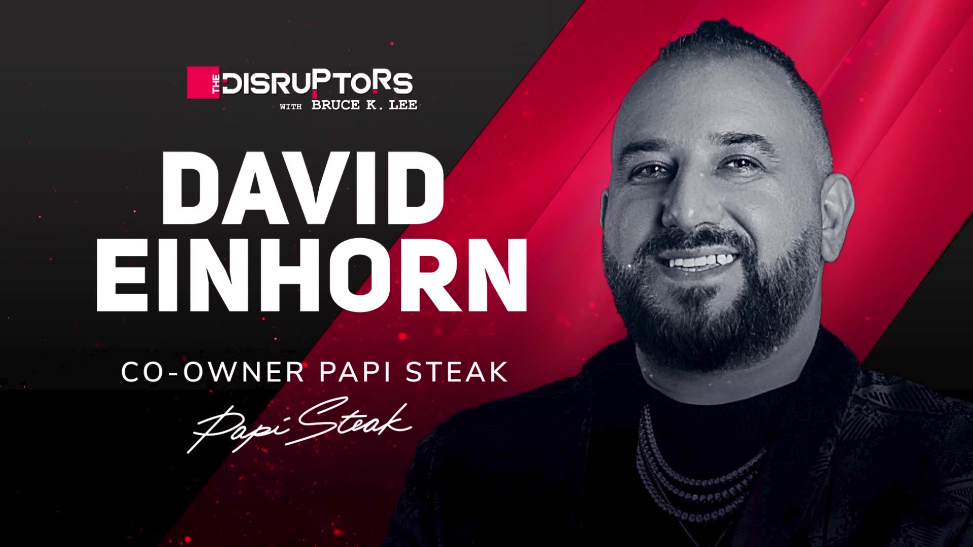 The Disruptors: Episode 2 with David Einhorn of Papi Steak